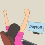 A Thorough Guide to Improving Your Company's Payroll Process